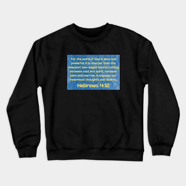 Bible Verse Hebrews 4:12 Crewneck Sweatshirt by Prayingwarrior